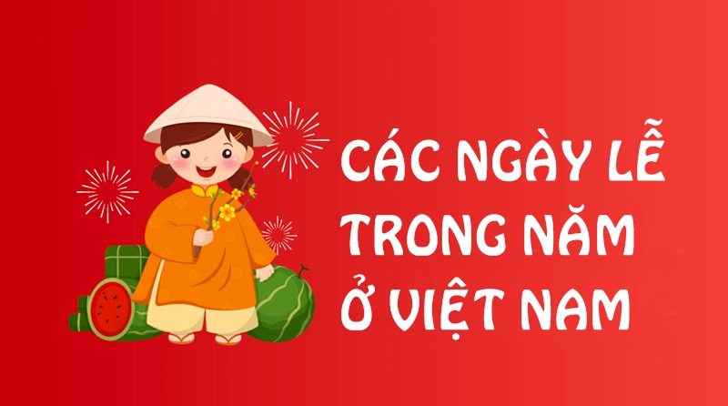 Các ngày lễ trong năm ở Việt Nam